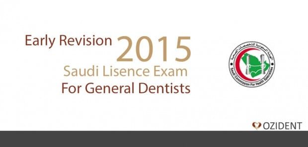 2015 Early Revision – Saudi License Exam for Dentists
